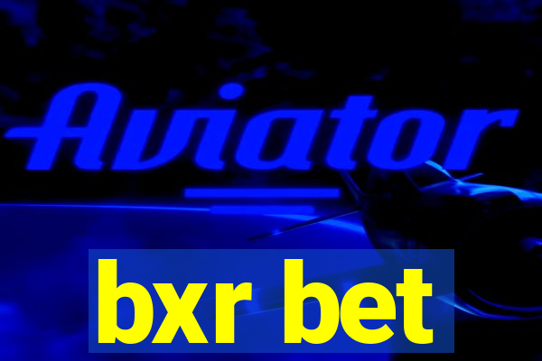 bxr bet